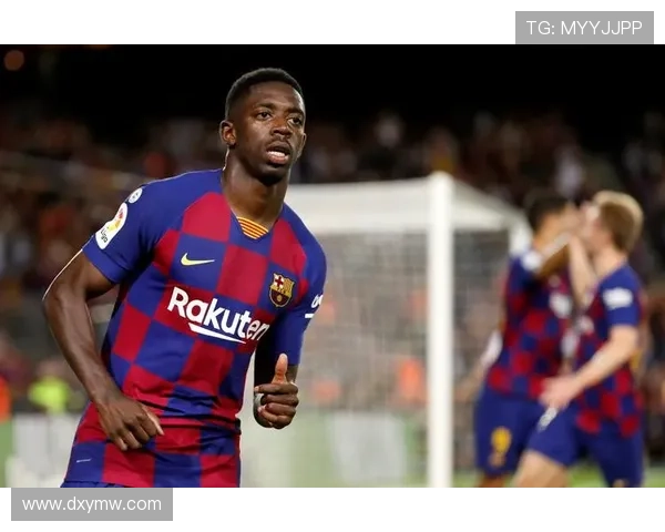 奥斯曼登贝莱领衔巴萨重建计划 探讨未来发展与关键角色